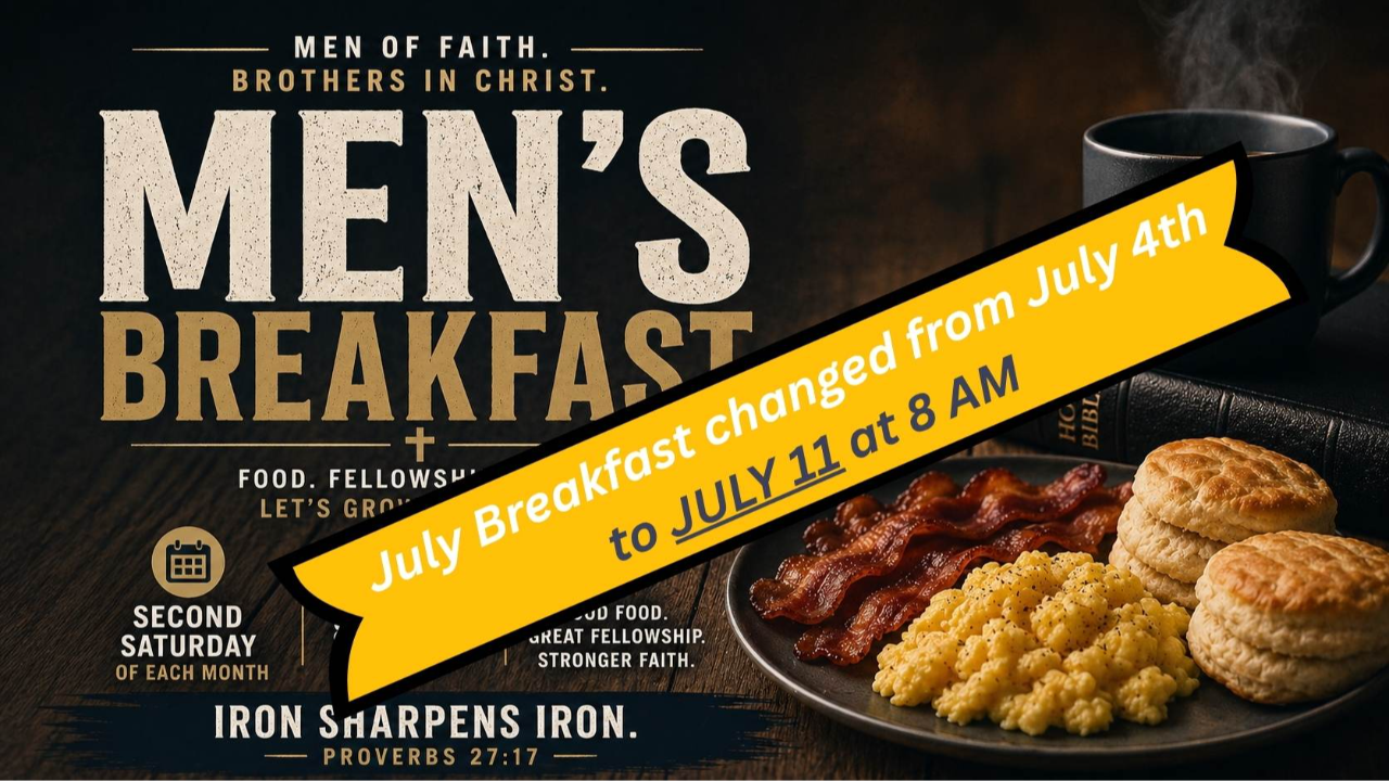 Men's breakfast for July changed to July 11th